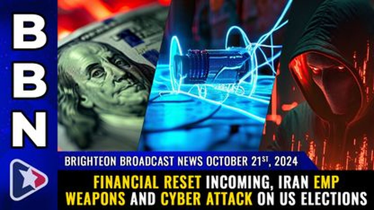 FINANCIAL RESET incoming, Iran EMP weapons & CYBER ATTACK on US elections