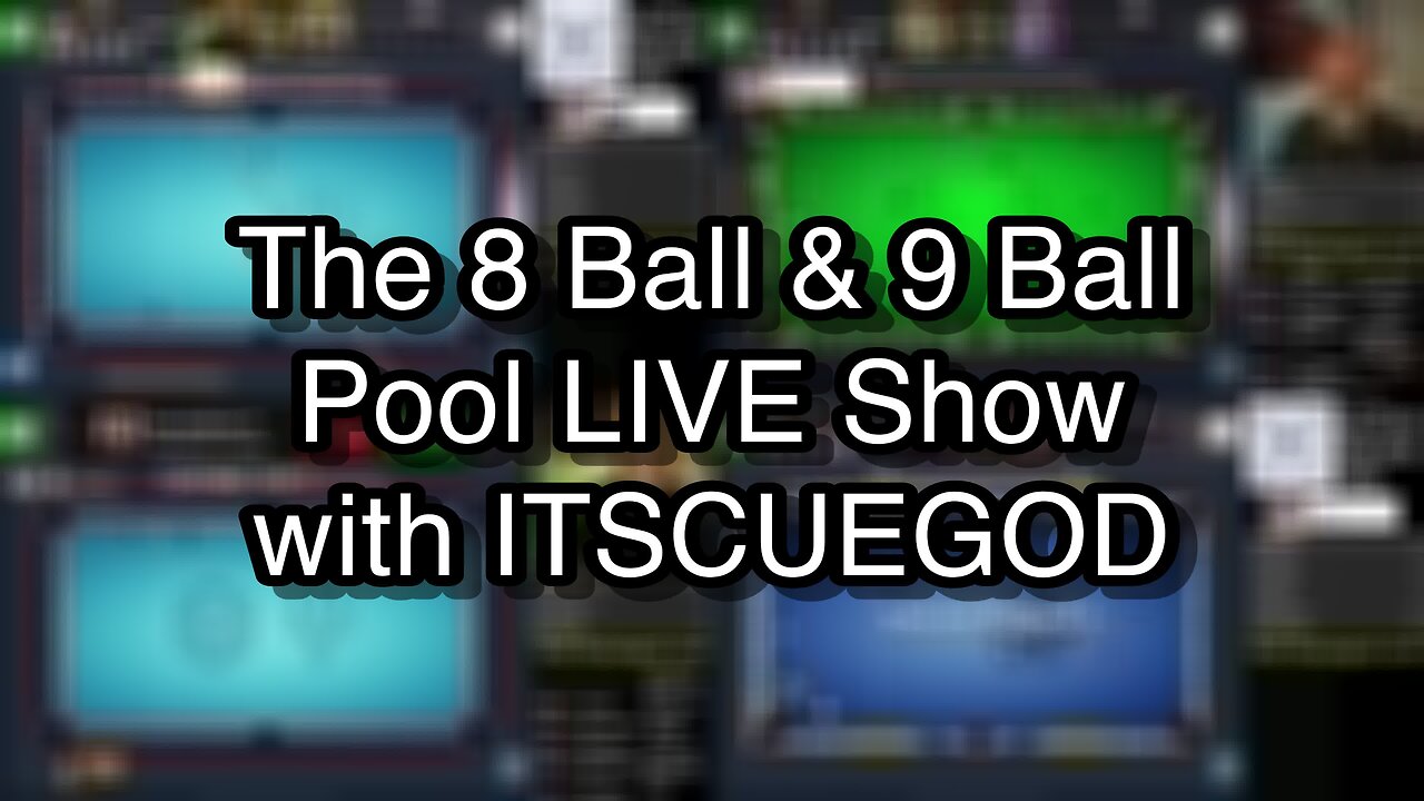 The 8 Ball & 9 Ball Pool LIVE Show with ITSCUEGOD