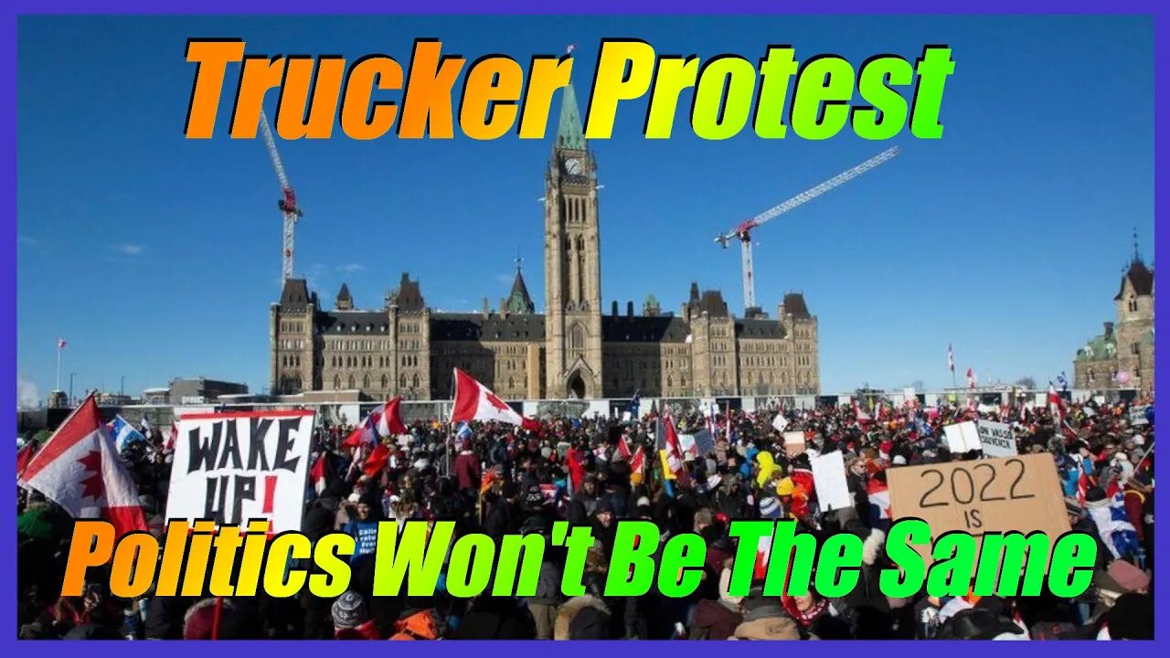 Canadian Trucker Convoy - Changing Political Landscape