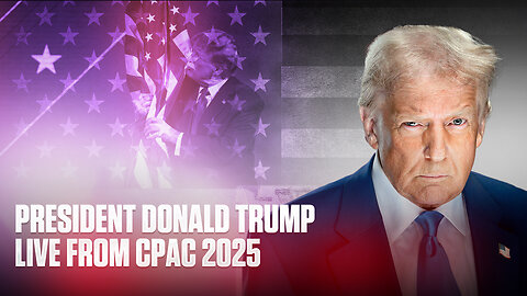 WATCH LIVE: President Donald Trump to speak at CPAC Day 3