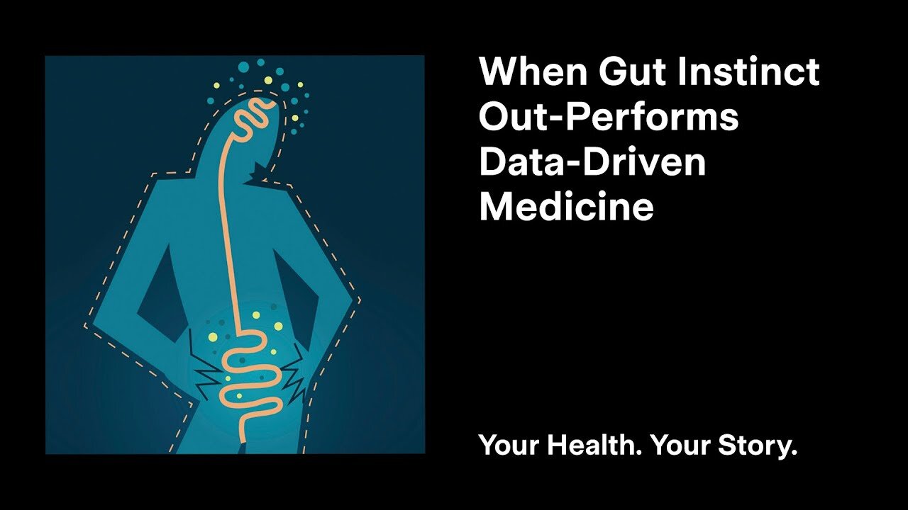 When Gut Instinct Out-Performs Data-Driven Medicine