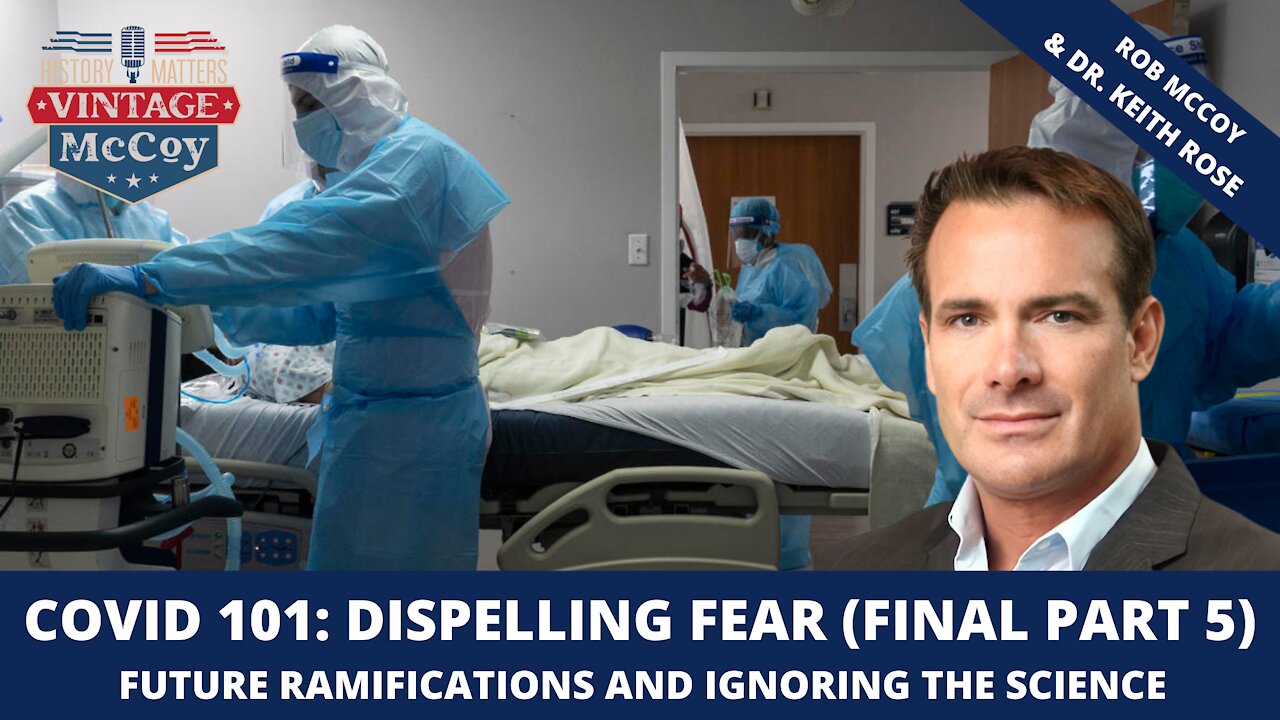 COVID 101: Dispelling fear, an educational series (part 5 final)
