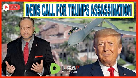 DEMS ARE CALLING FOR THE ASSASSINATION OF PRESIDENT TRUMP | CULTURE WARS 7.1.24 6pm EST