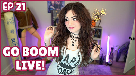 Go Boom Live Ep 21!
