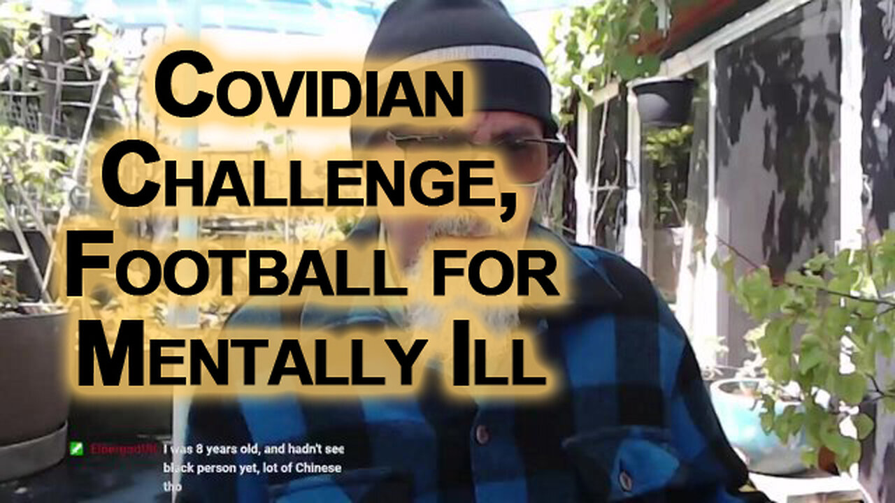 Covidian Challenge, Try Playing Soccer With a Mask On: Football for the Mentally Ill