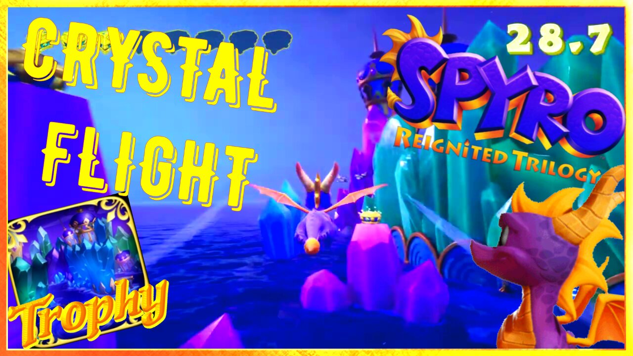 Conquer Crystal Flight: 100% Completion & Hot Wings 2 Trophy | Spyro Reignited Trilogy