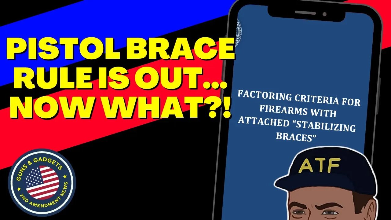 ATF Pistol Brace Rule Is Out...Now What?!