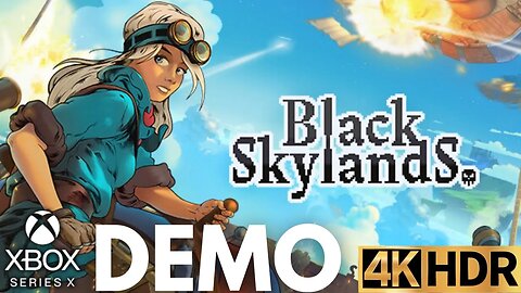 Black Skylands Demo Gameplay | Xbox Series X|S | 4K HDR (No Commentary Gaming)