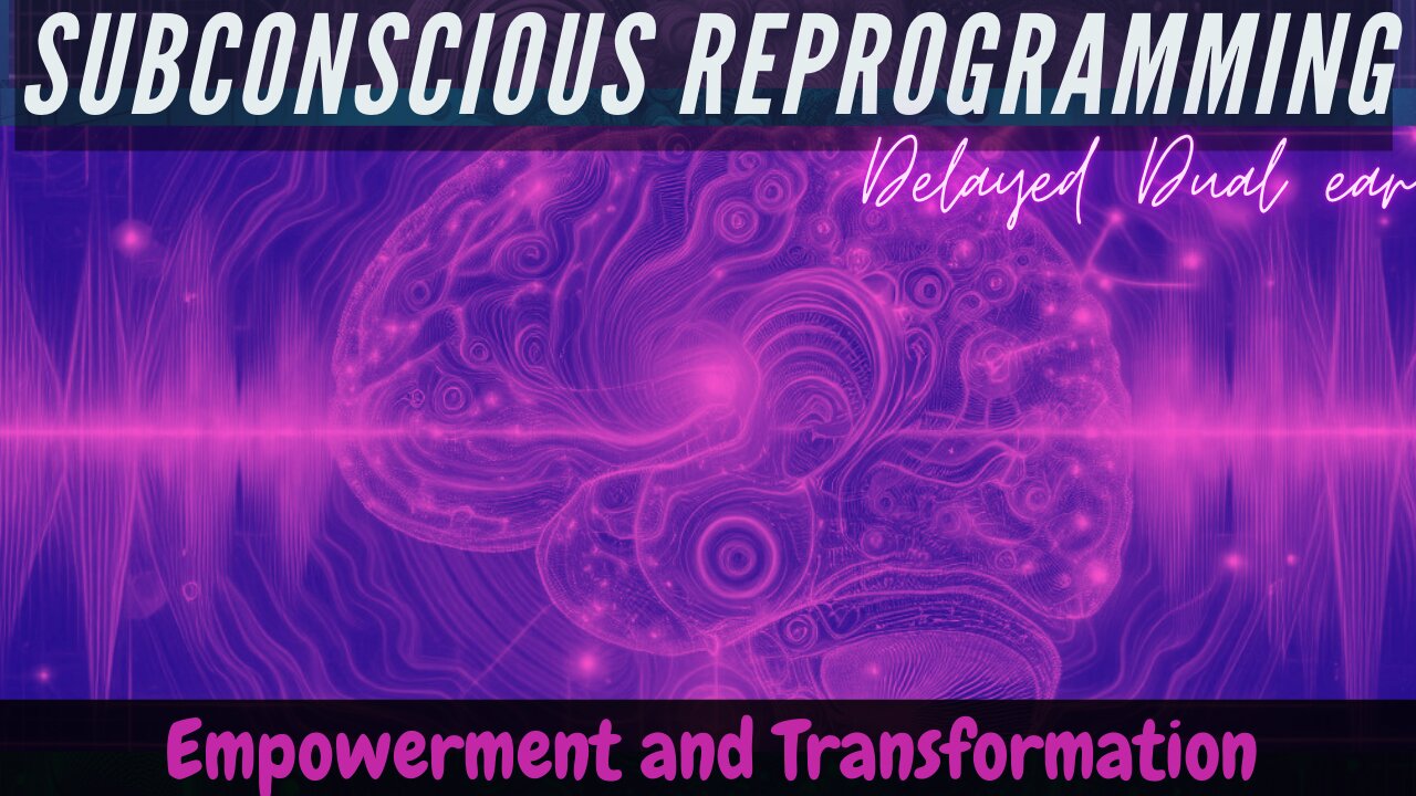 Empowerment and Transformation - Subconscious Reprogramming