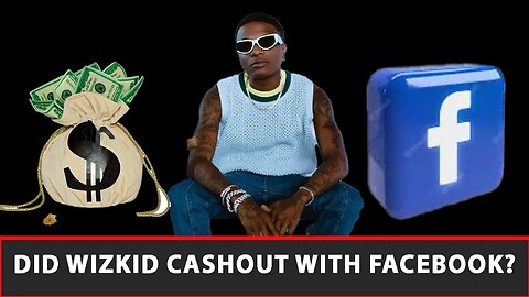 Wizkid Dropped Flower Pads Video Exclusively On Facebook - Did He Get The Bag from Facebook