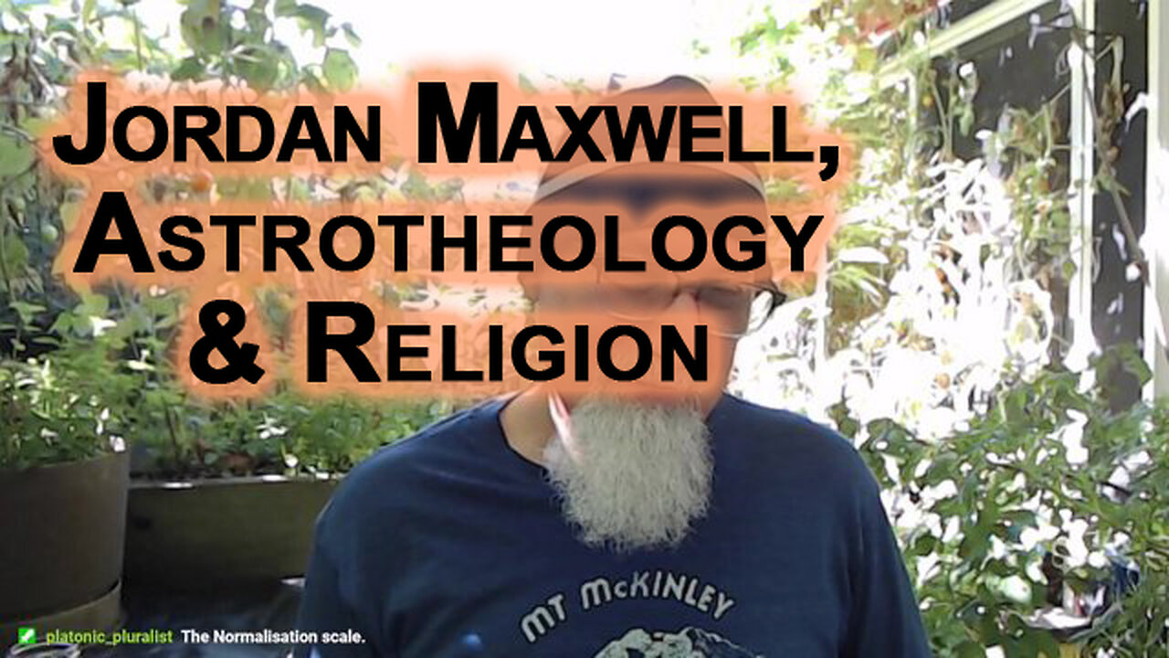 Jordan Maxwell, Astrotheology and World Religions, a Brilliant Rabbit Hole To Explore