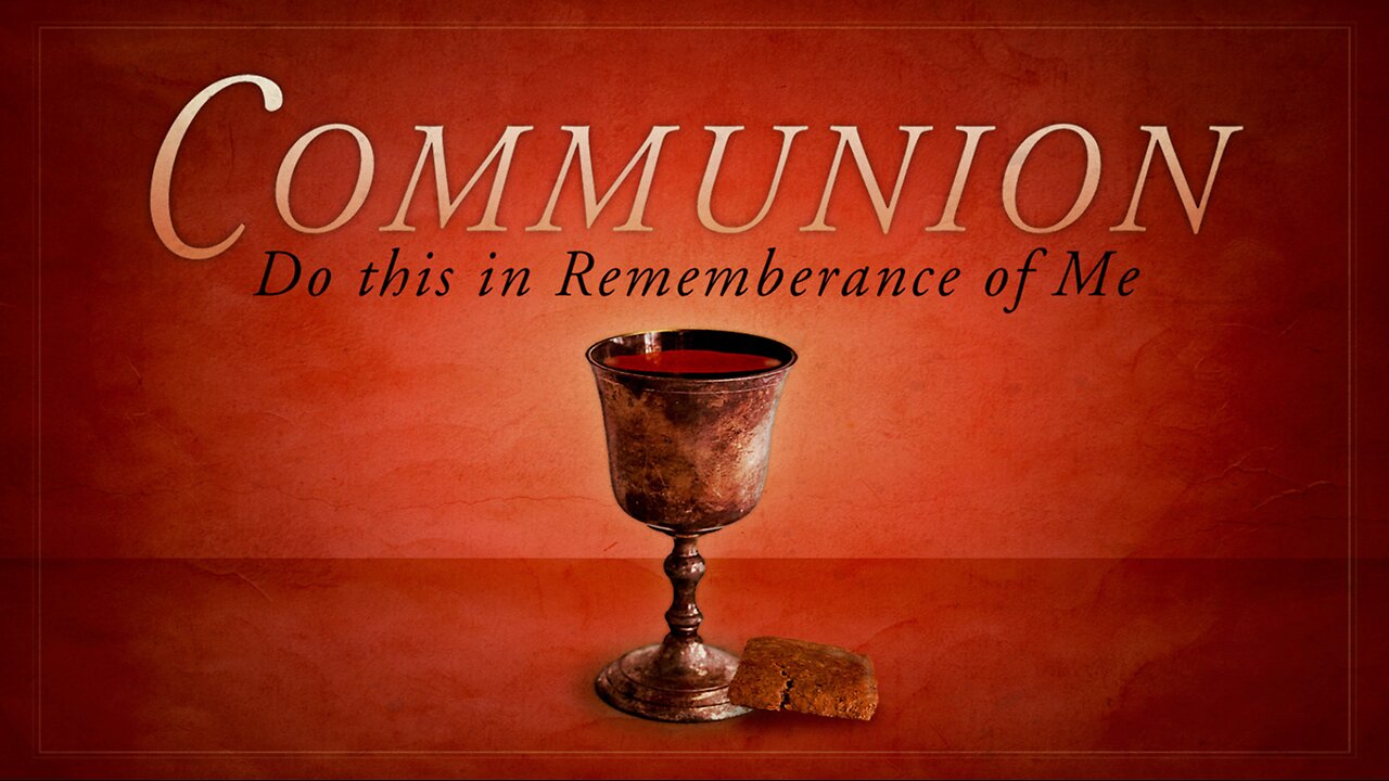 Communion What's It All About?