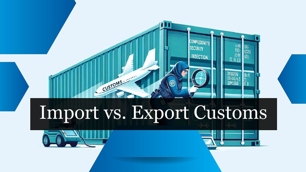 The Ins and Outs of Customs Clearance: Import vs Export Shipments