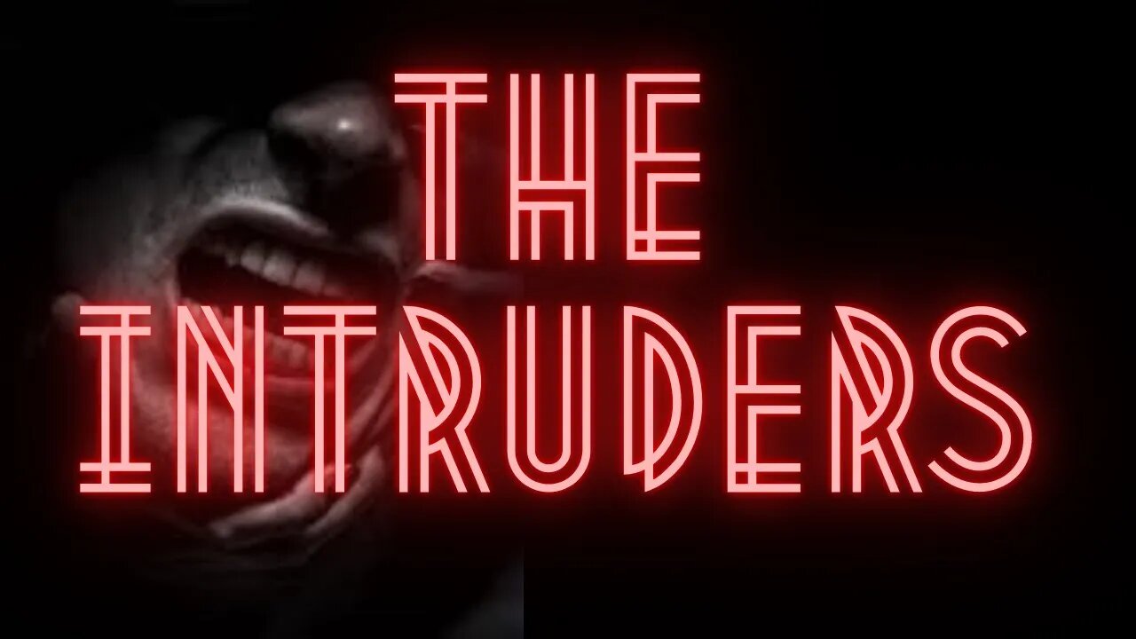 The Intruders