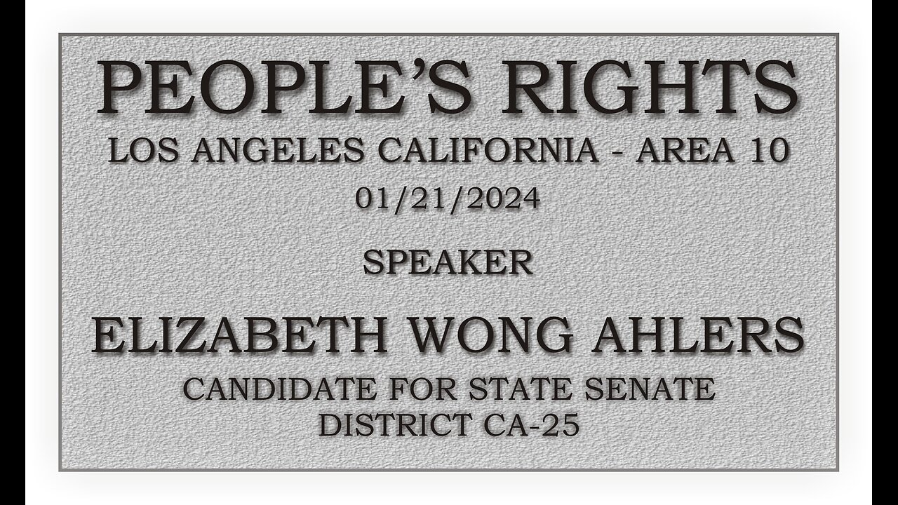 People's Rights presents - Elizabeth Wong Ahlers - Candidate for California senate district 25