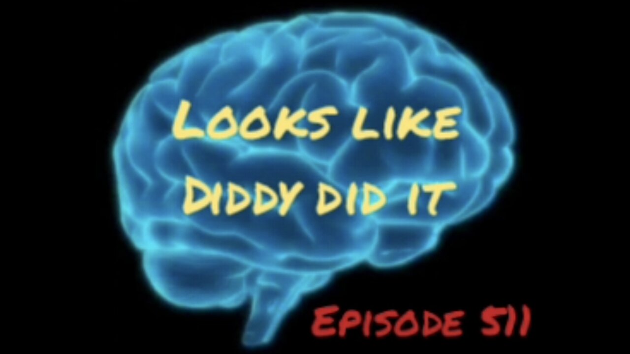 LOOKS LIKE P.DIDDY DID IT, WAR FOR YOUR MIND Episode 511 with HonestWalterWhite