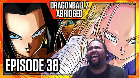 DBZ Abridged Ep 38 Reaction