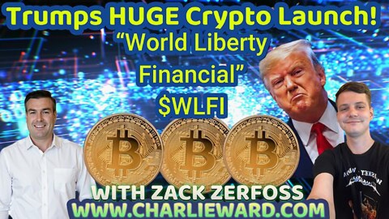 TRUMP'S HUGE CRYPTO LAUNCH - WORLD LIBERTY FINANCIAL $WLFI WITH PAUL BROOKER & ZACK ZERFOSS