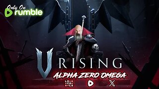 V Rising: Fresh server / Hard bosses! | 🚨RumbleTakeover🚨