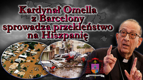 Kardynał Omella z Barcelony sprowadza przekleństwo na Hiszpanię