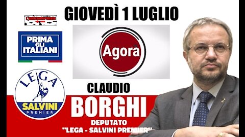 🔴 Interventi dell'On. Claudio Borghi a "Agorà Estate" del 01/07/2021