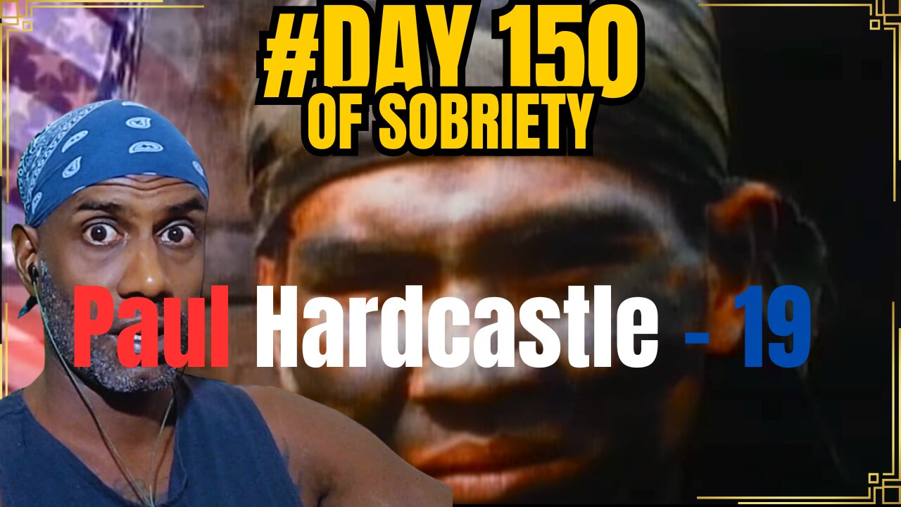 Day 150 of Sobriety | Reacting to Paul Hardcastle - 19 | Reflecting on War and My Changing Views