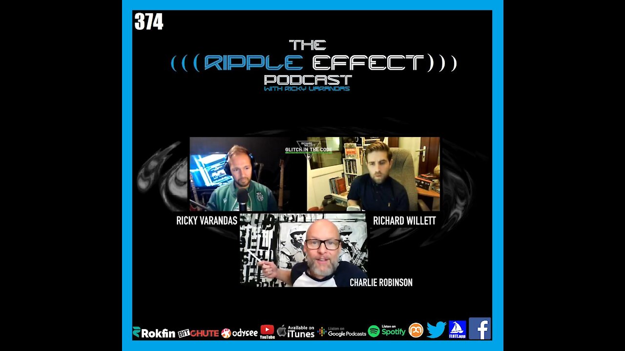 The Ripple Effect Podcast #374 (Charlie Robinson & Richard Willet)