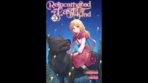 Reincarnated as the Last of my Kind Volume 3