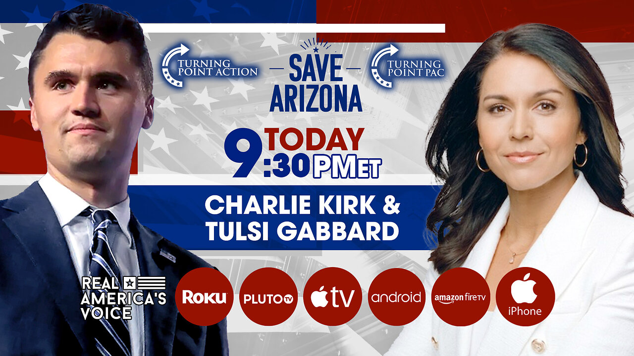 TPUSA'S SAVE ARIZONA EVENT WITH TULSI GABBARD