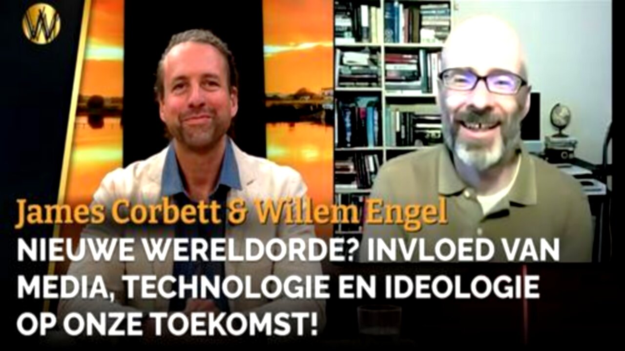 James Corbett Nieuwe wereldorde invloed van media, technologie en ideologie op onze toekomst!