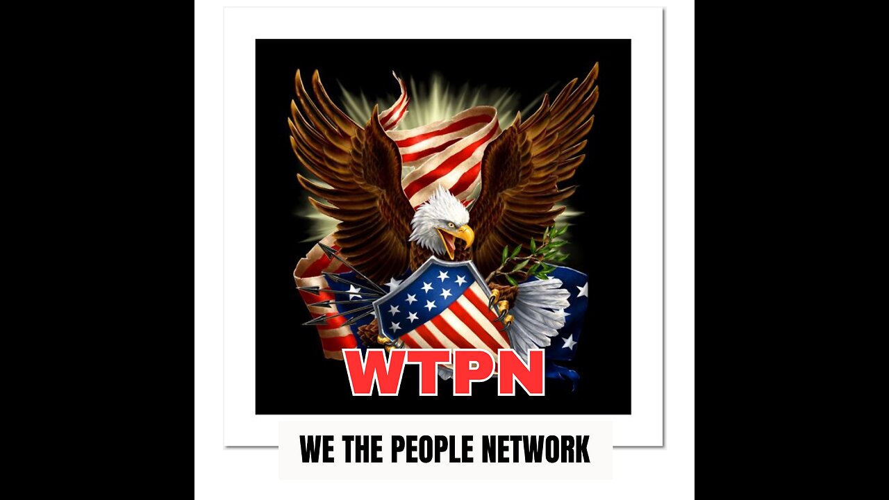 WTPN - We The People Network - GUEST HIGHLY FAVORED (Part 1) ARRESTED FOR A NAME CHANGE / GOV ABUSE!