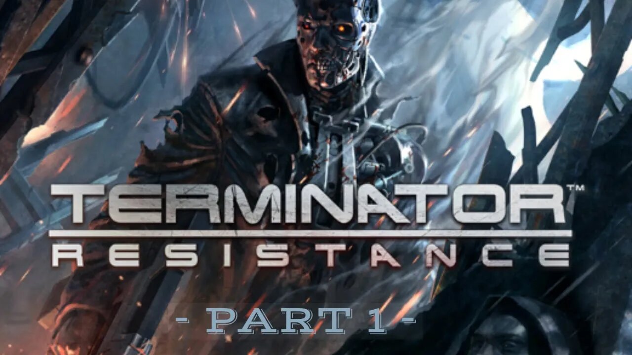 Lets play - Terminator Resistance - Annihilation line