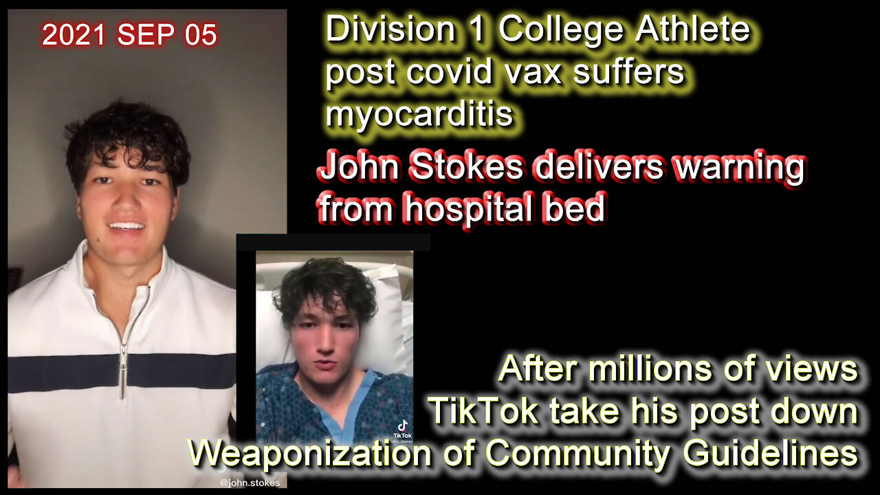 2021 SEP 05 College athlete post vax suffers myocarditis Stokes delivers warning from hospital bed