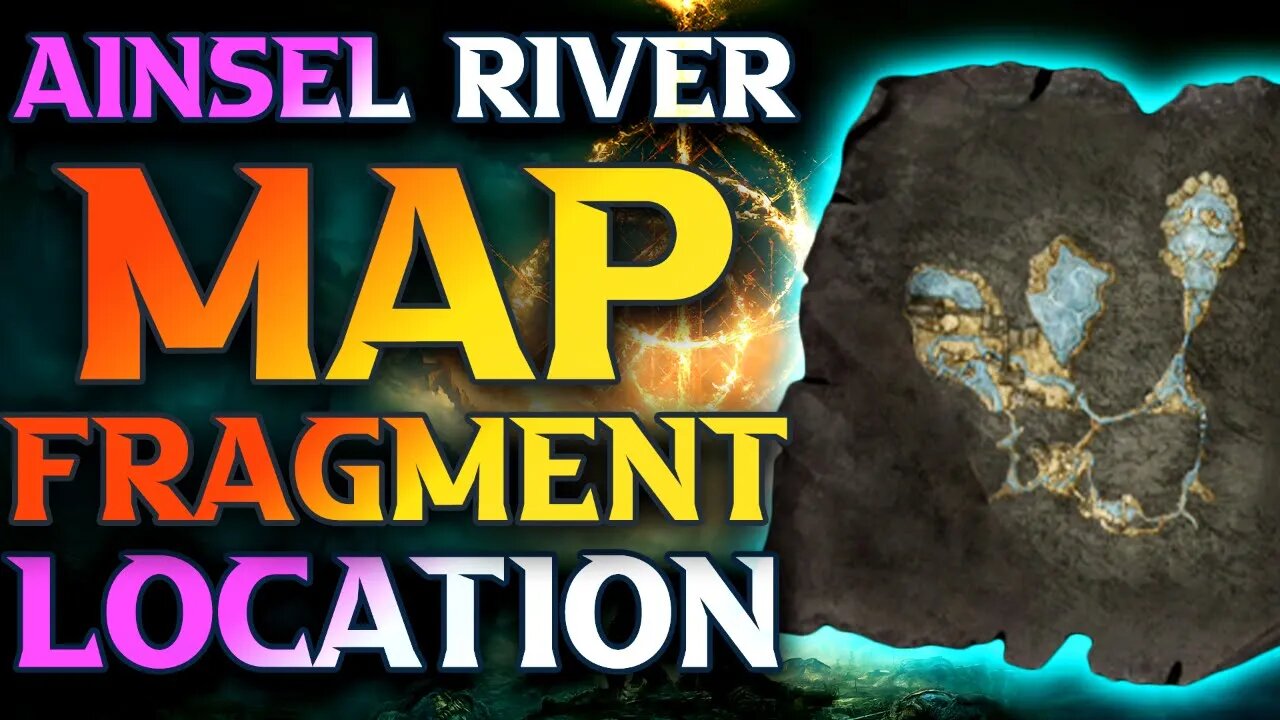 Elden Ring Ainsel River Map Fragment Location Guide