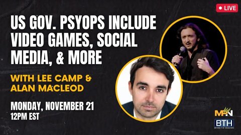 Alan MacLeod & Lee Camp: US Psyops Include Video Games, Social Media & More