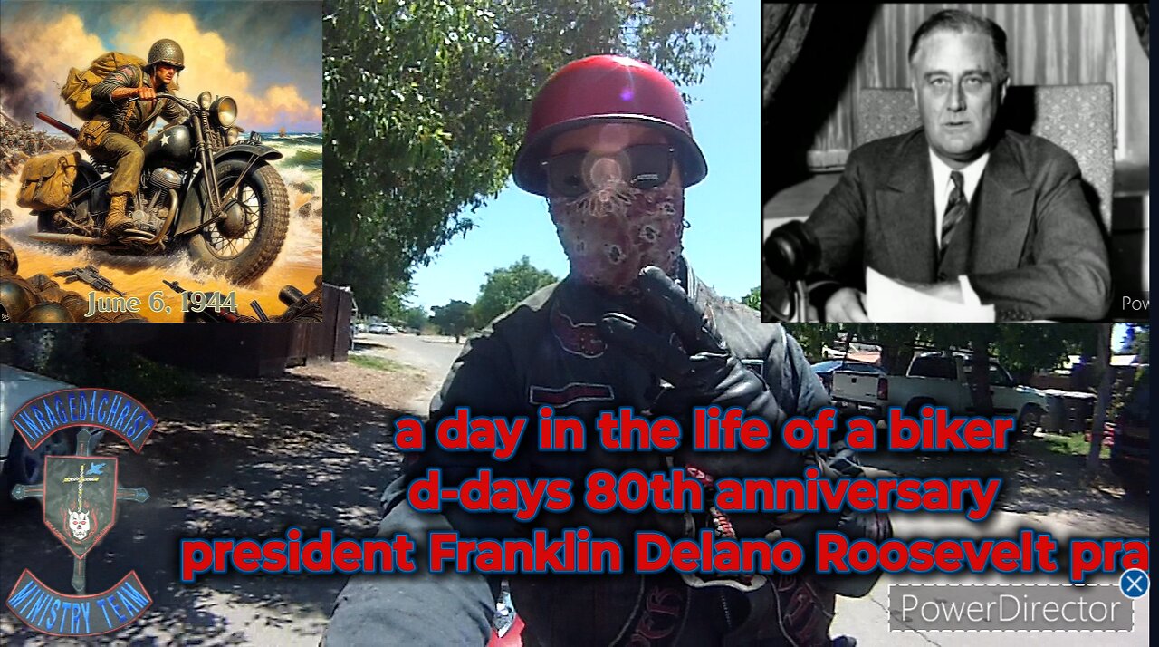 a day in the life of a biker d-days 80th anniversary president Franklin Delano Roosevelt prayer