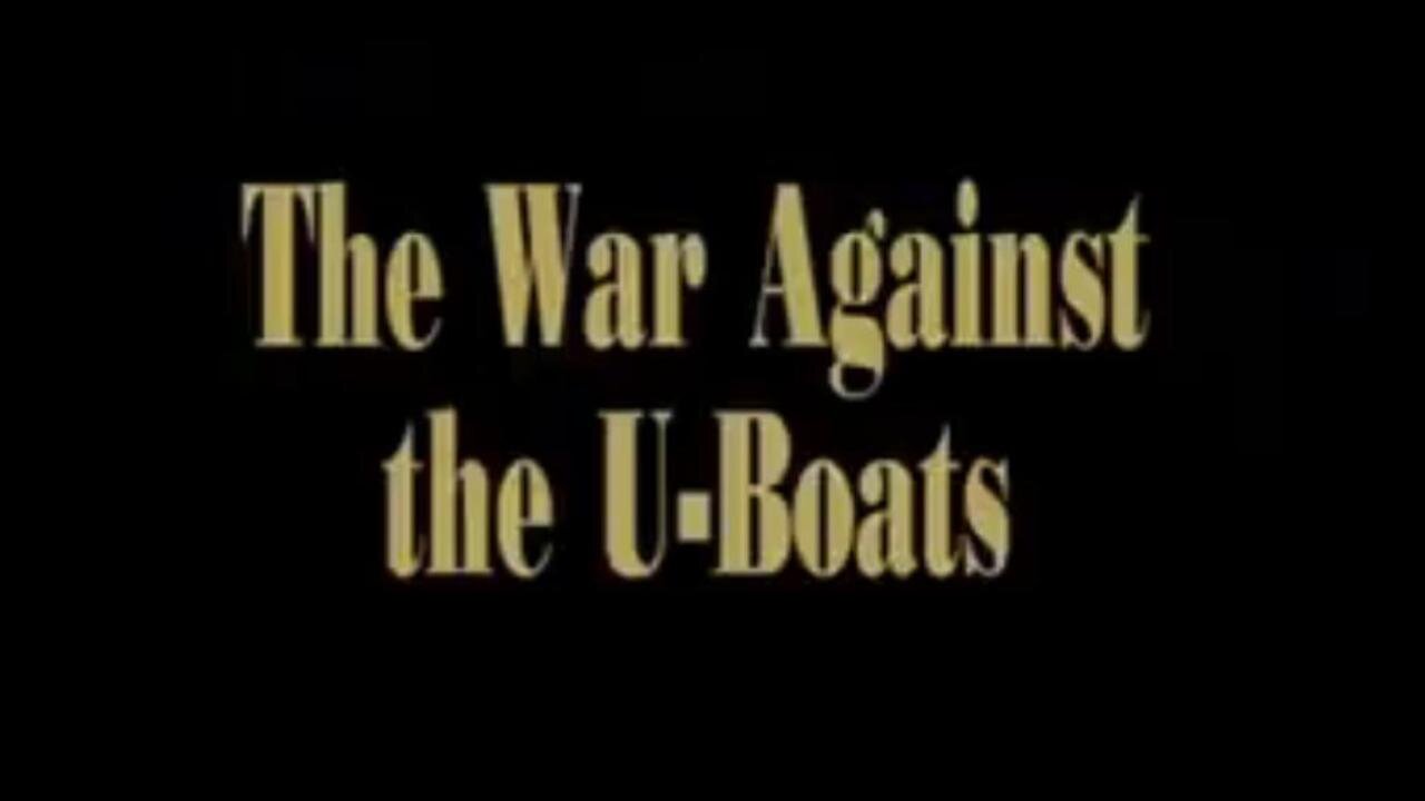 27 The War Against the U-Boats