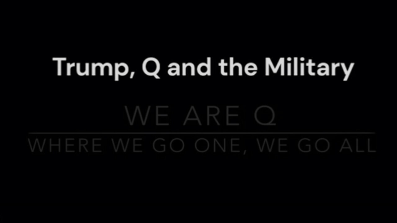 Trump, Q And The Military - The Plan "They" Have For Us Is Nothing Less Than Horrifying - August 6..