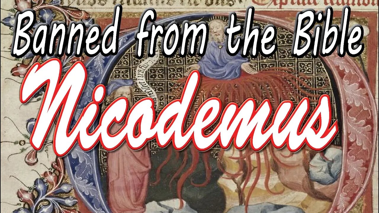 Banned from the Bible: Gospel of Nicodemus (Live Reading)