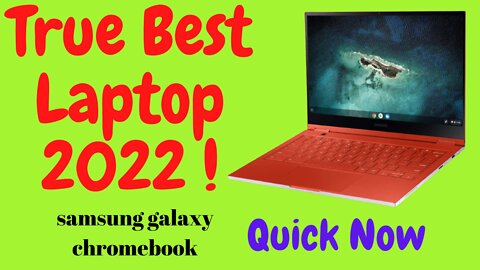 Samsung Galaxy Chromebook in 2022