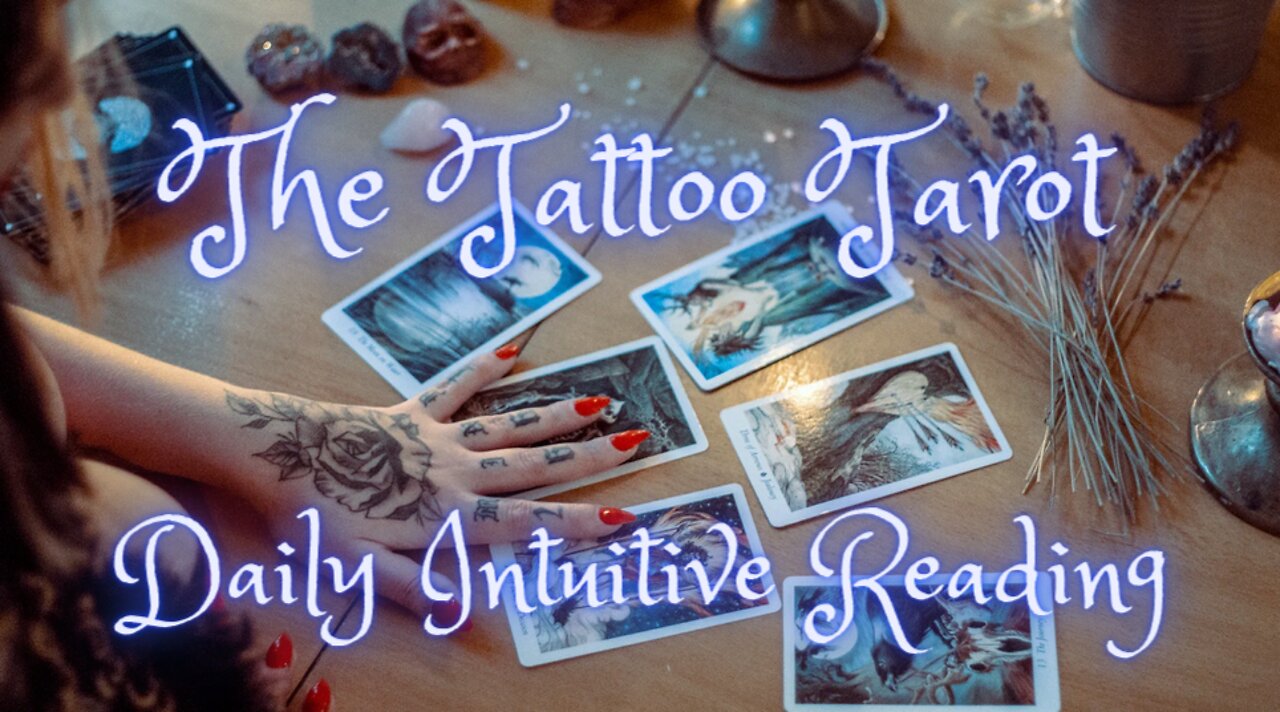 The Tattoo Tarot ~ Daily Intuitive Reading ~ Self Interpretation