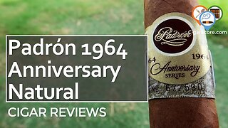 NOTHING Tastes Like a PADRON! The 1964 Anniversary Natural Exclusivo - CIGAR REVIEWS by CigarScore