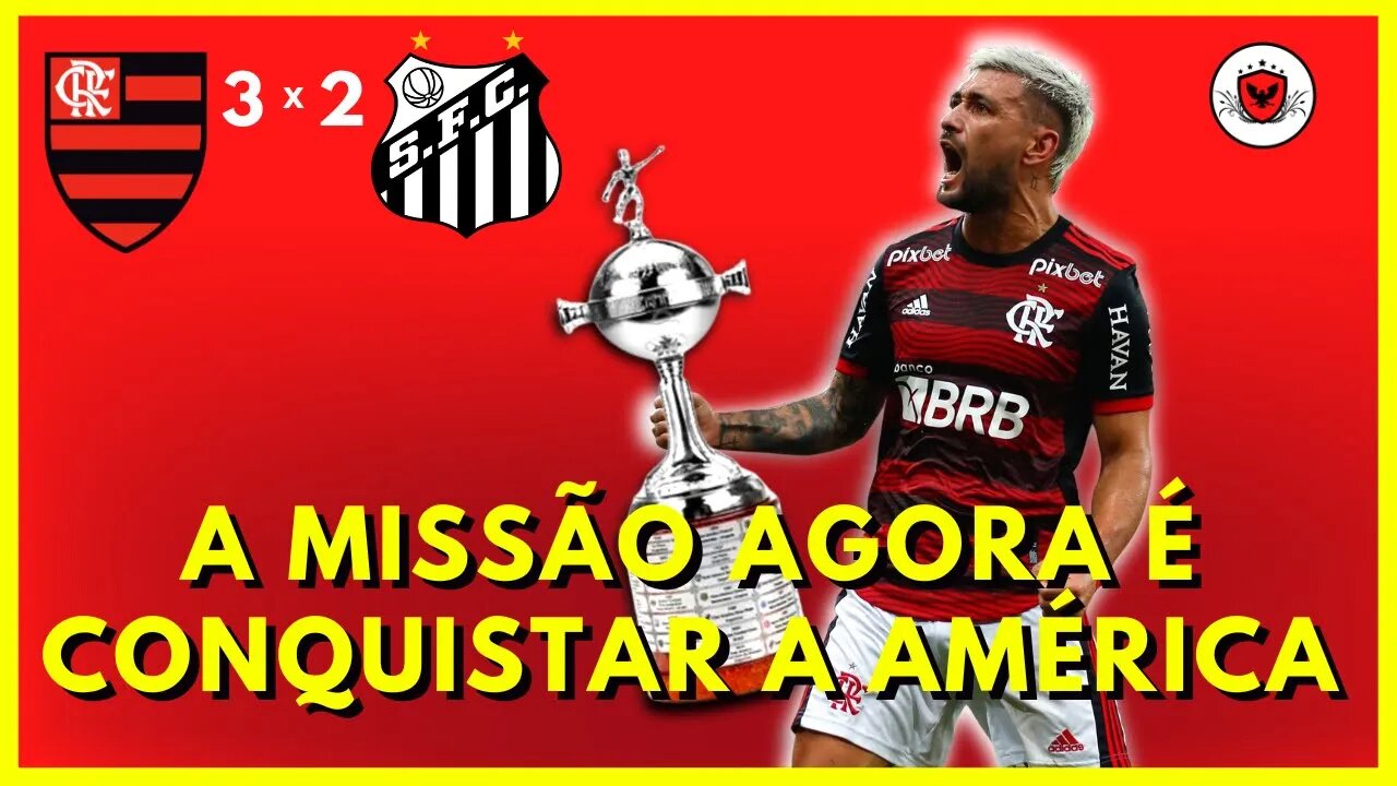 Flamengo vence o Santos, com atuação segura. Agora é rumo a Glória Eterna!