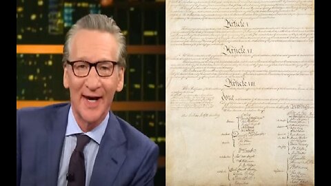 See It Bill Maher Airs Unexpected Love Letter to the US Constitution