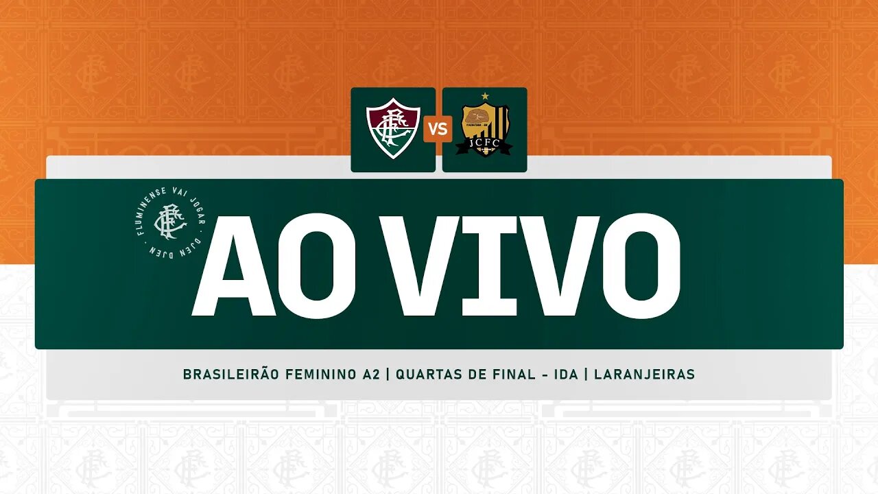 AO VIVO - FLUMINENSE X JC-AM | BRASILEIRÃO FEMININO A2 | QUARTAS DE FINAL - IDA