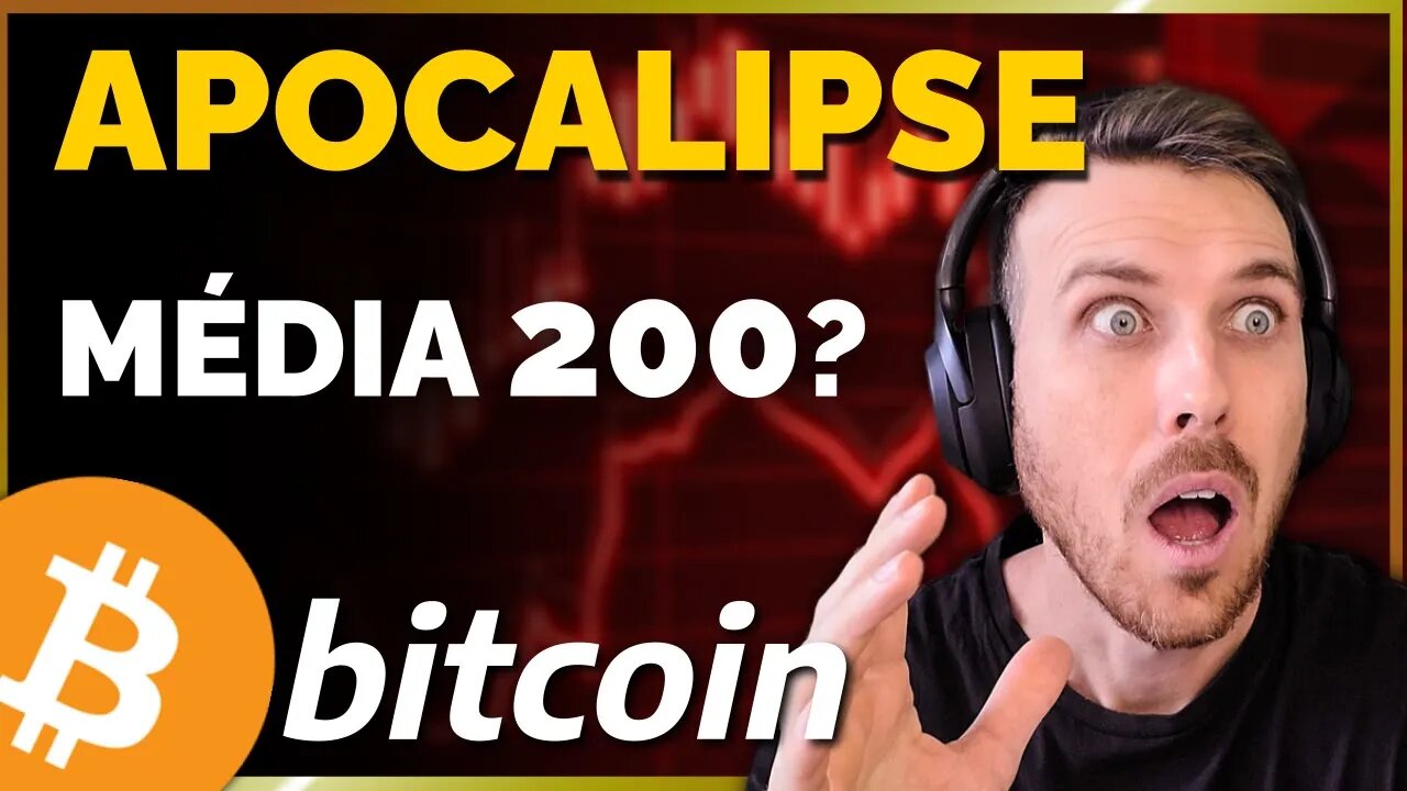 BITCOIN APOCALIPSE TOTAL! E AGORA!? [Média de 200 vai salvar?]