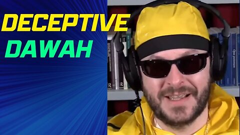 Exposing Deceptive Dawah Tactics