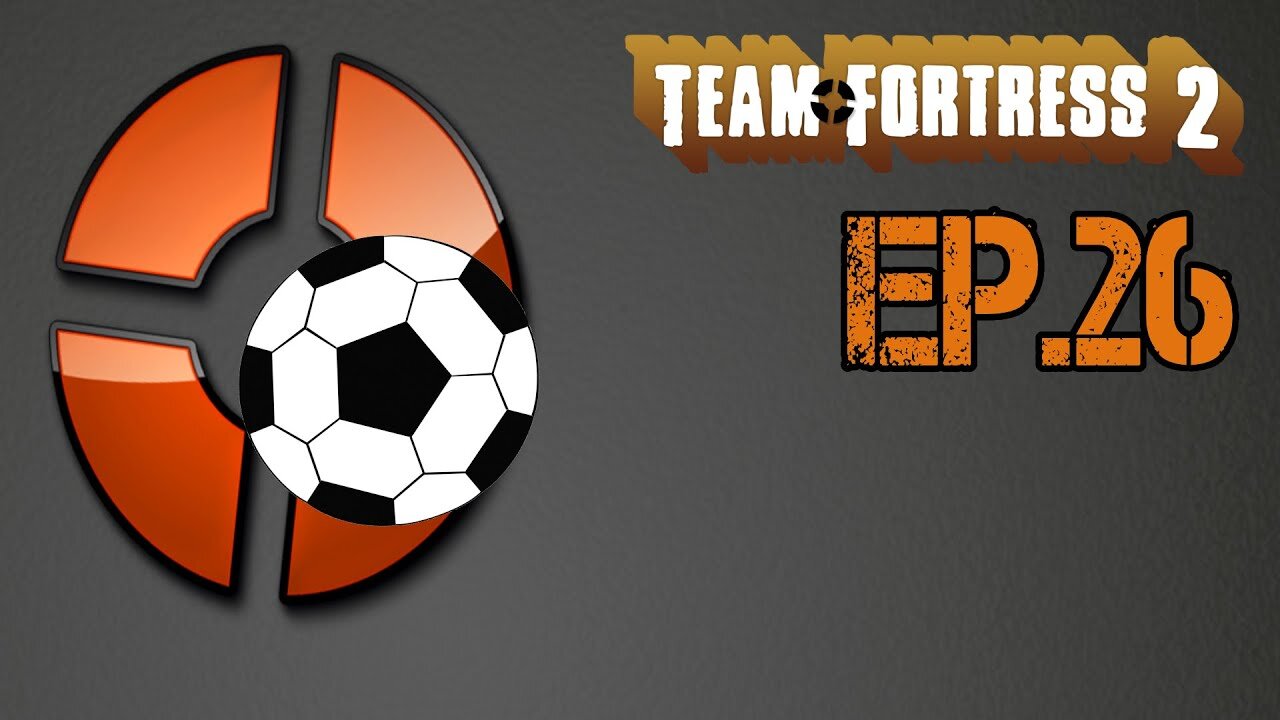 TailslyMoxPlays Team Fortress 2[Ep.26]Playing a soccerball but In TF2