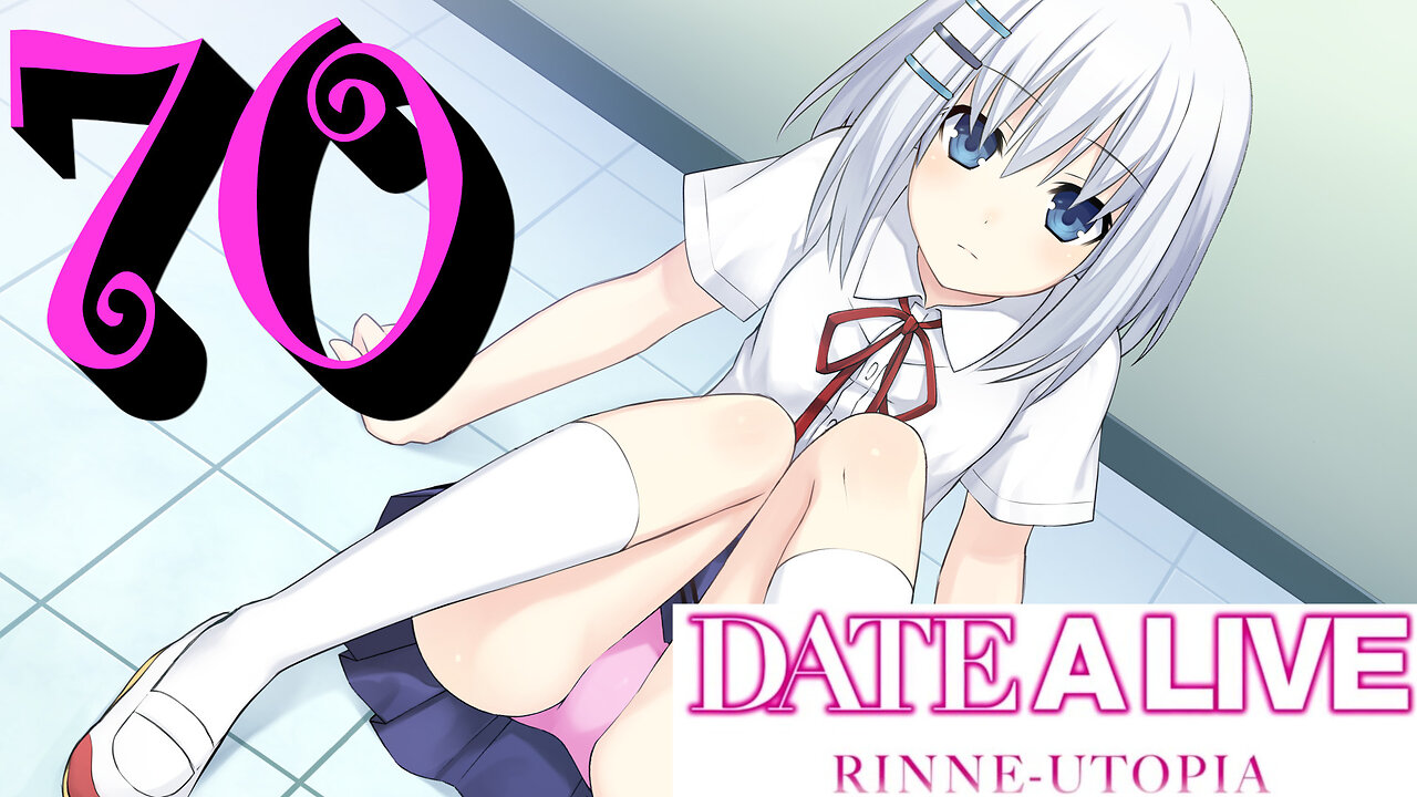 Let's Play Date A Live: Rinne Utopia [70] Preparing for the Showdown