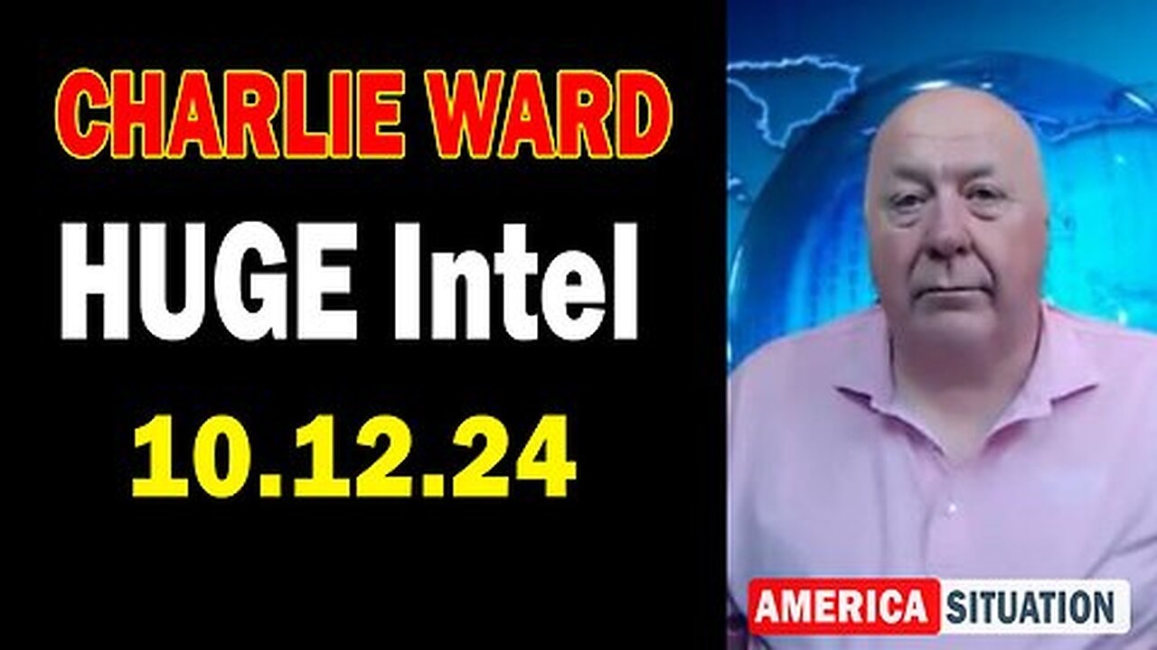 Charlie Ward HUGE Intel Oct 12- 'Charlie Ward Daily News With Paul Brooker & Drew Demi'